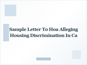 Sample Letter to Report Hoa Discrimination in California