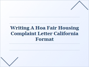 How to Write a California Hoa Fair Housing Complaint