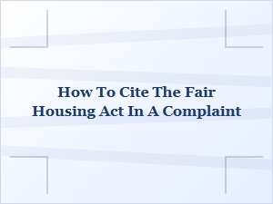 Cite Fair Housing Act in Complaint
